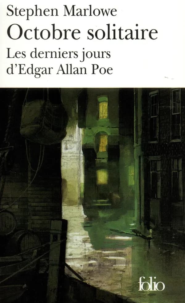Octobre solitaire : Les derniers jours d'Edgar Allan Poe