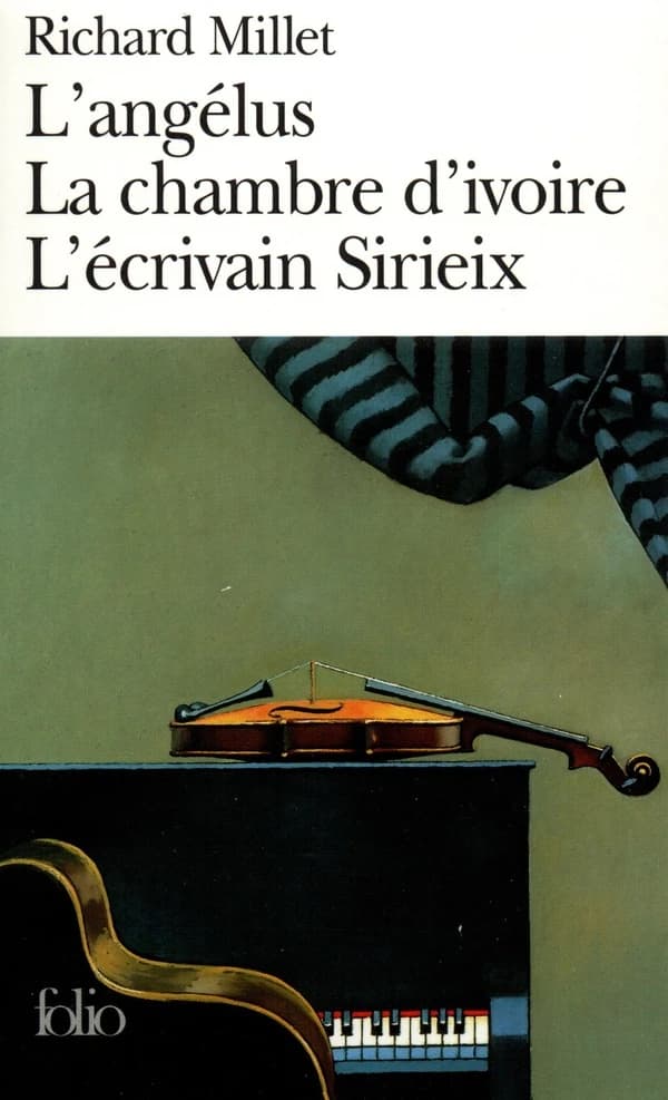L'Angélus, suivi de "La Chambre d'ivoire" et "L'Ecrivain Sirieix
