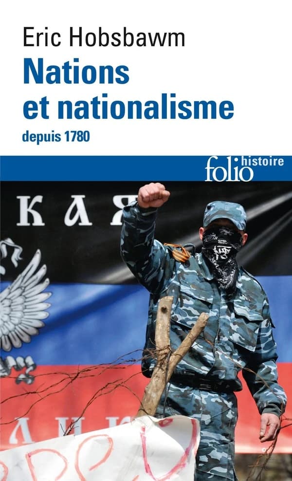 Nations et nationalisme depuis 1780 : programme, mythe, réalité