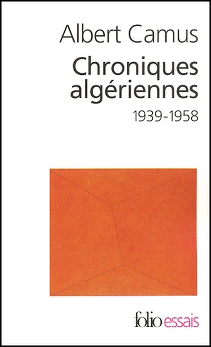 Chroniques algériennes : 1939-1958
