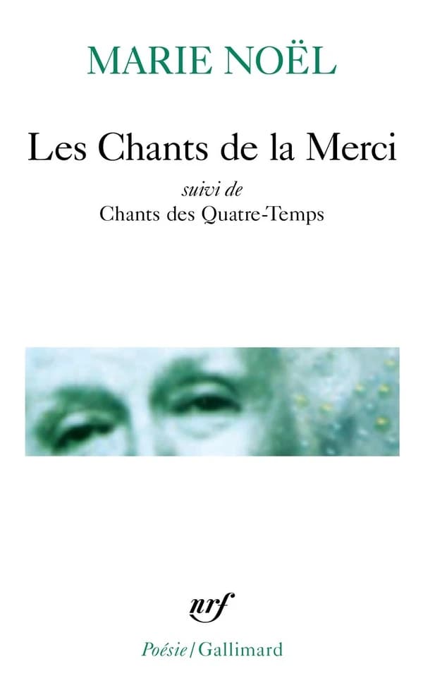 Les chants de la Merci ; Chants des Quatre-Temps