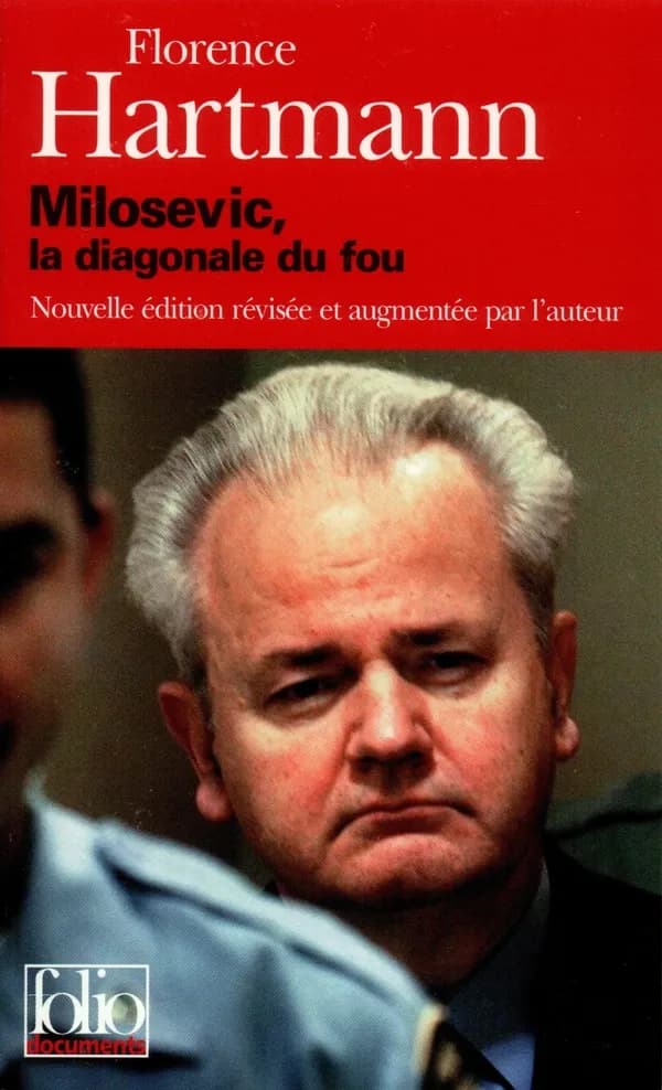 Milosevic : la diagonale du fou (Nouv. éd.) Florence Hartmann