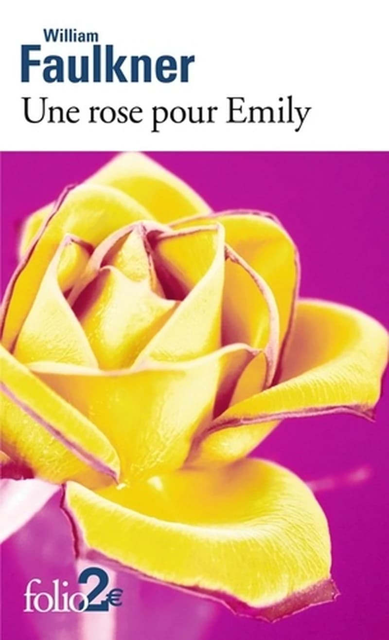 Une rose pour Emily : et autres nouvelles
