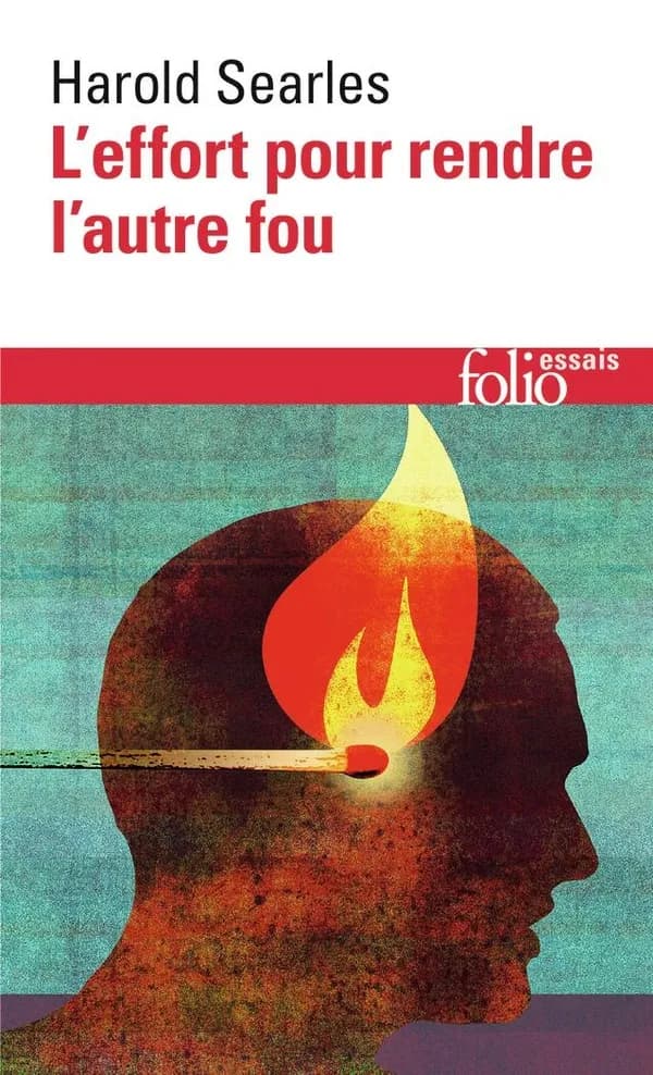 L'effort pour rendre l'autre fou