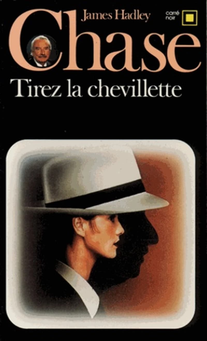Tirez la chevillette!