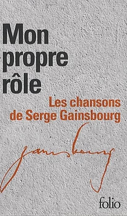 Mon propre rôle : les chansons de Serge Gainsbourg