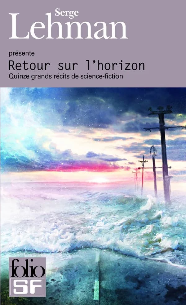 Retour Sur L'Horizon : Quinze Grands Recits De Science-Fiction