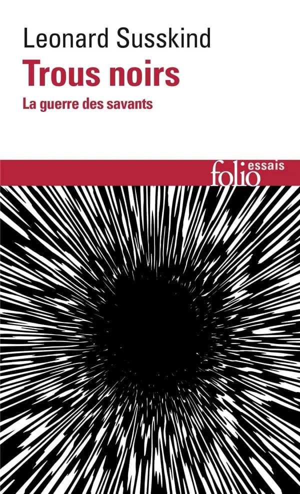 Trous noirs la guerre des savants