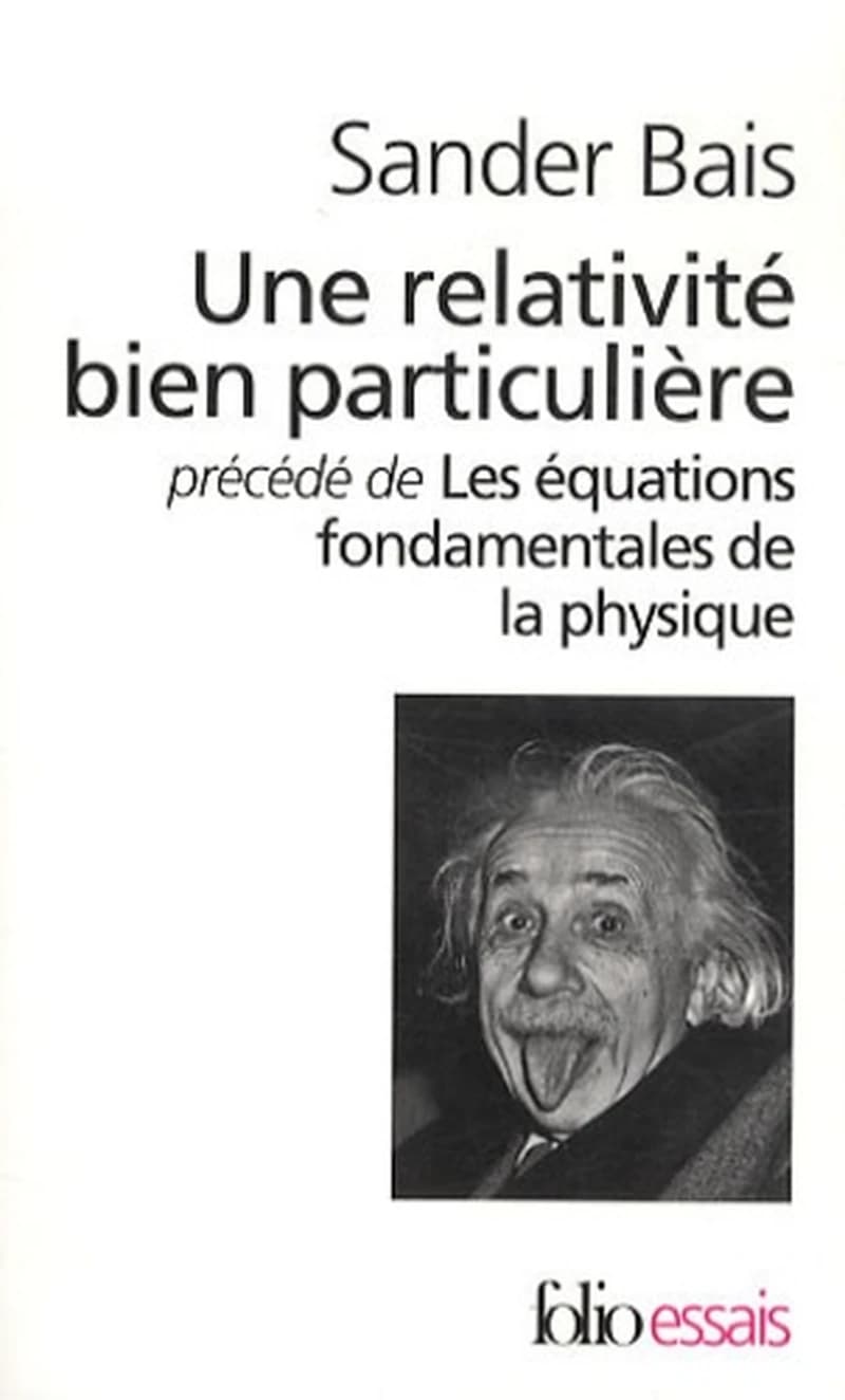 Une relativité bien particulière : Sander Bais
