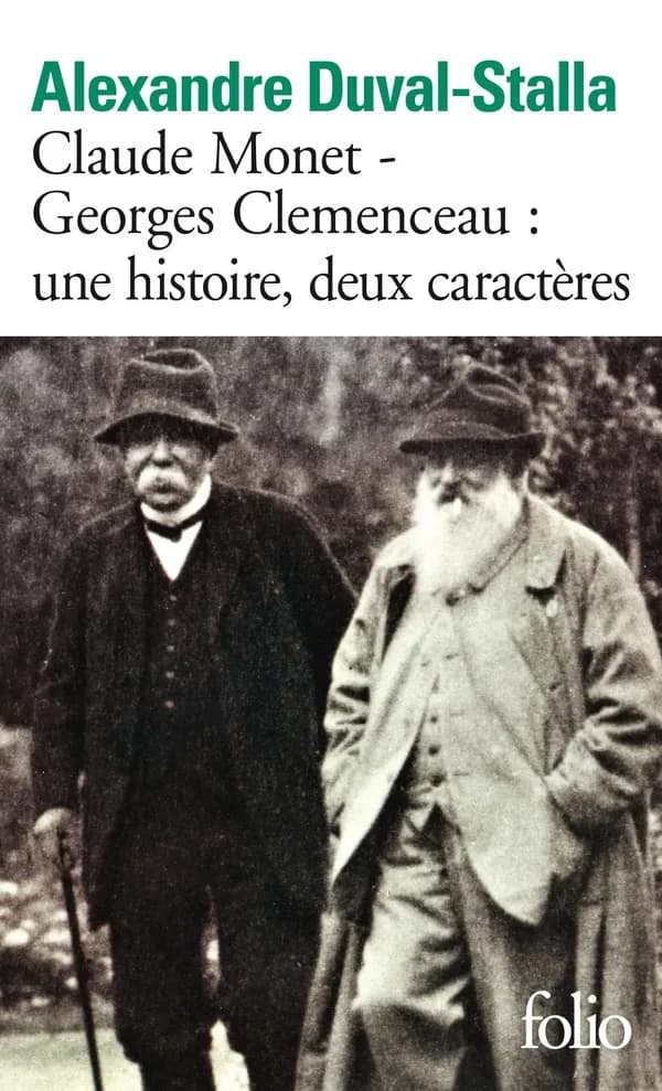 Claude Monet-Georges Clemenceau : une histoire, deux caractères : biographie croisée