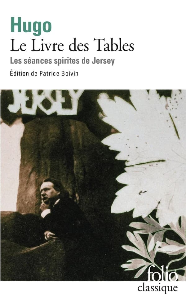 Le Livre des Tables : Les séances spirites de Jersey