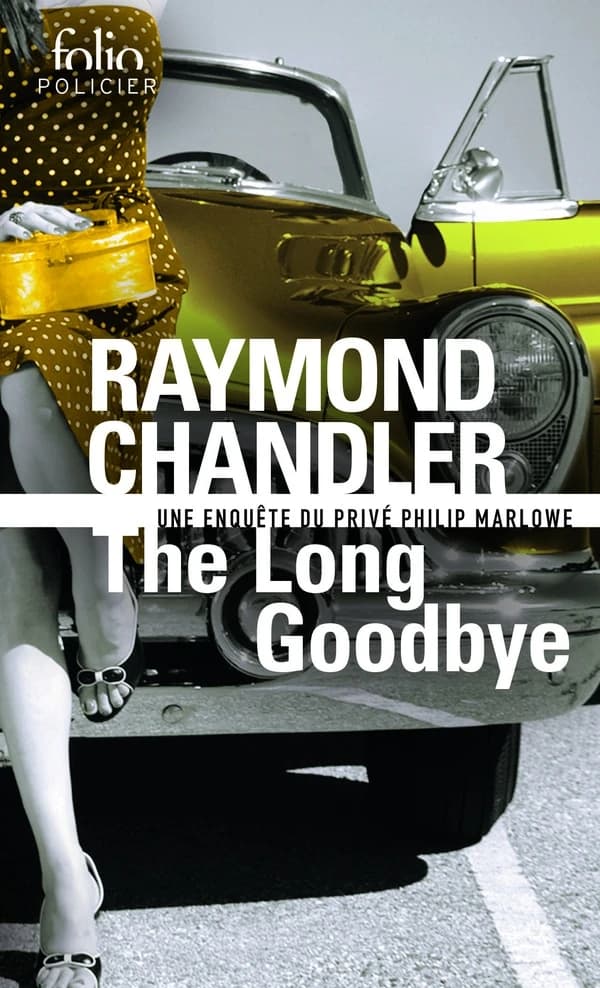 The long goodbye : une enquête de Philip Marlowe