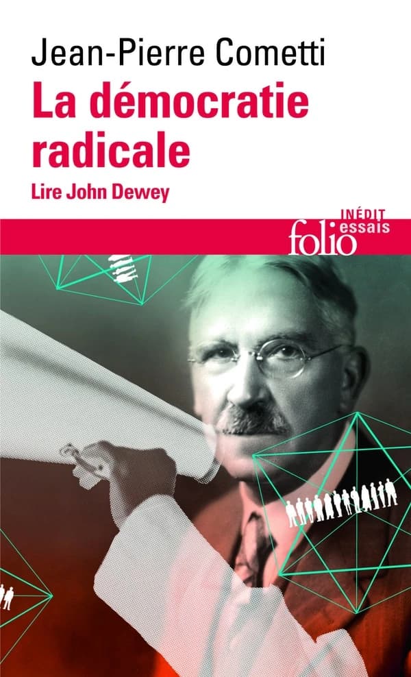 La démocratie radicale : lire John Dewey