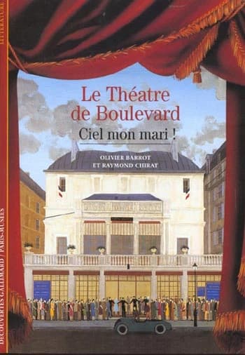 Le théâtre de boulevard : ciel mon mari !