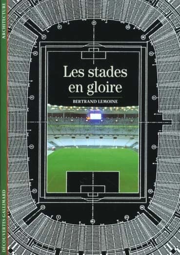Les stades en gloire