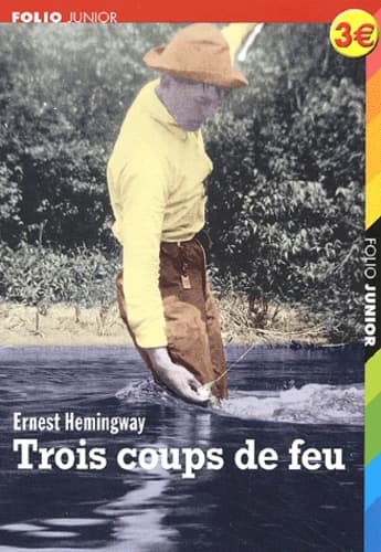 Trois coups de feu ; suivi de Le dernier beau coin de pays