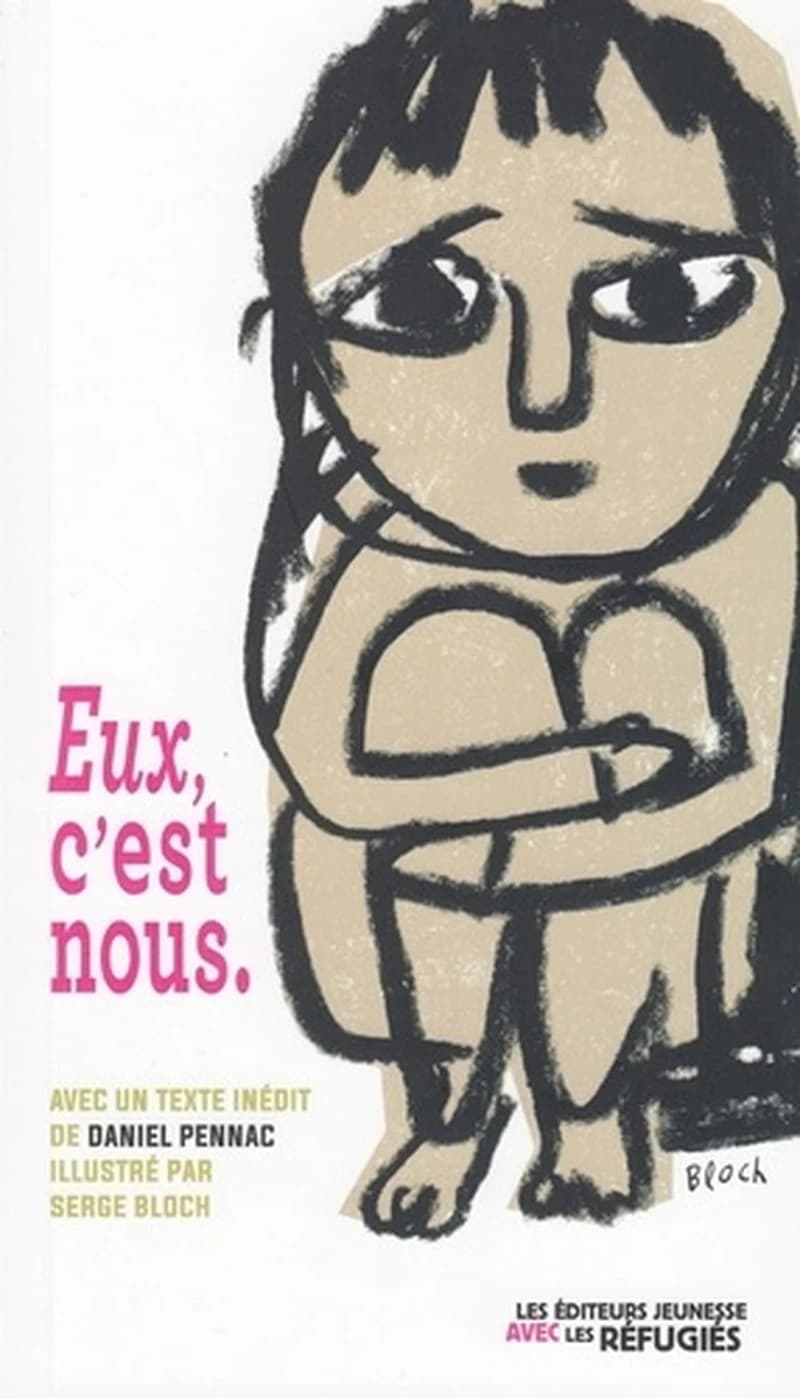 Eux, c'est nous - L'instinct, le coeur et la raison, suivi de Réfugiés en 8 lettres