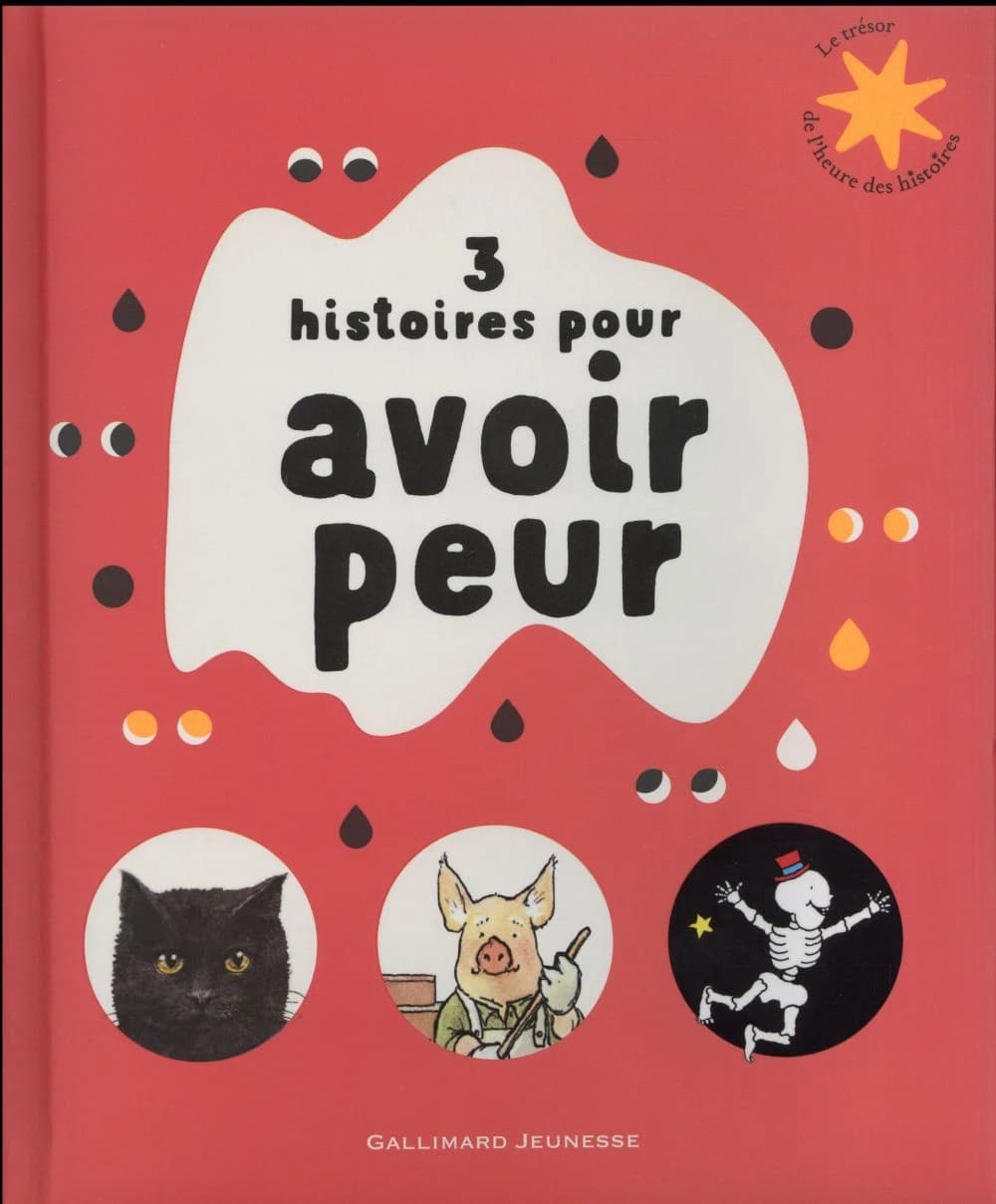 3 histoires pour avoir peur