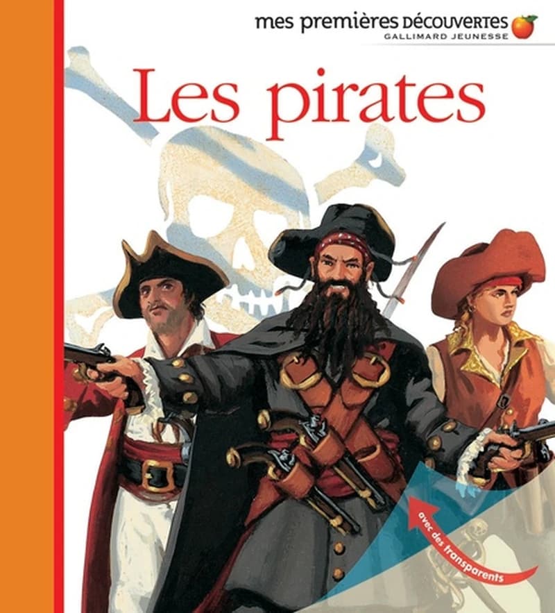 Les pirates (Nouv. présentation) illustrations de Pierre-Marie Valat
