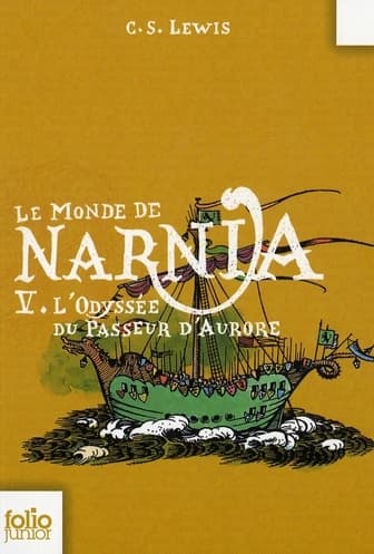 L'odyssée du passeur d'aurore (Nouv. présentation) C.S. Lewis ; illustrations de Pauline Baynes ; traduit de l'anglais par Philippe Morgaut