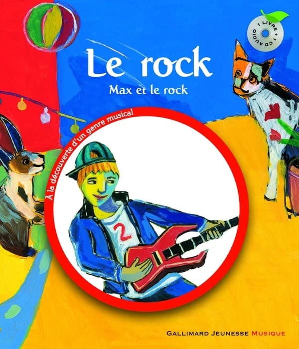 Le rock : Max et le rock (2008) Leigh Sauerwein ; illustrations de Laurent Corvaisier