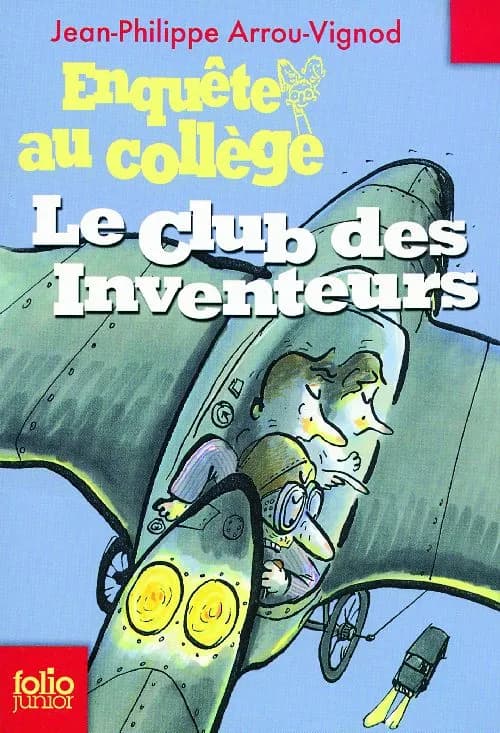 Enquête au collège, 6 : Le club des inventeurs