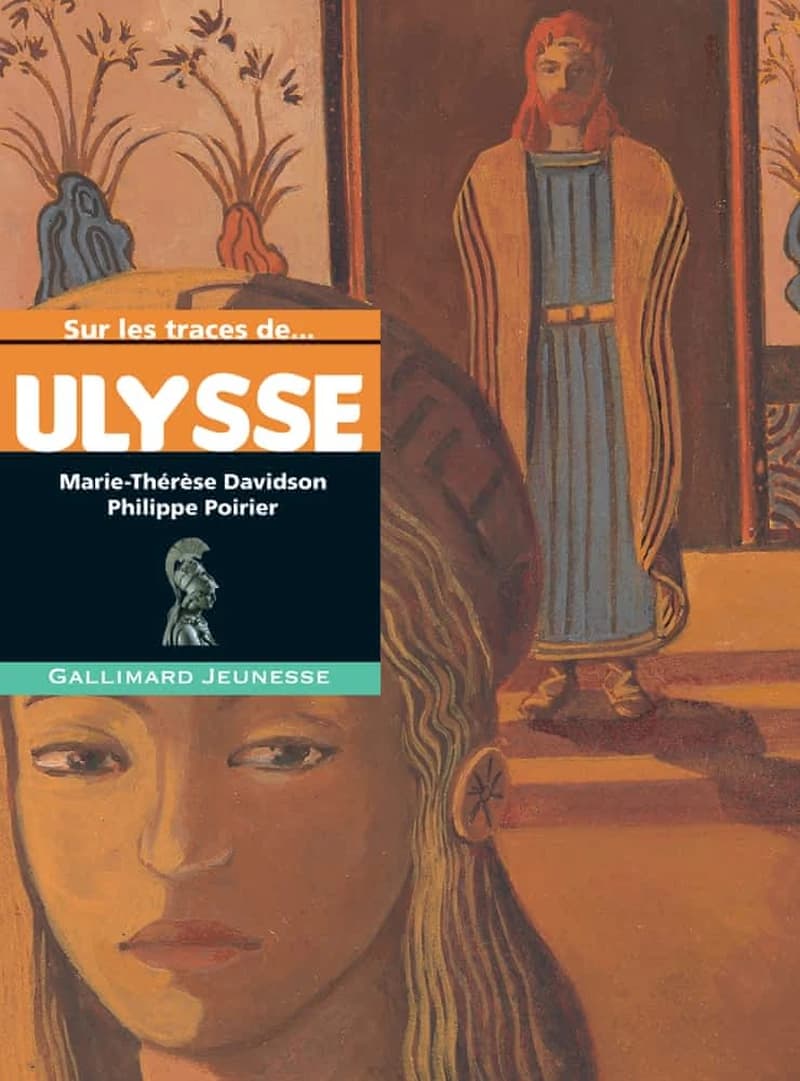 Sur les traces d'Ulysse (Nouv. éd.) Marie-Thérèse Davidson ; illustrations de Philippe Poirier