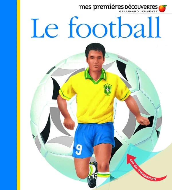 Le football (Nouv. éd.) illustrations de Donald Grant, Jame's Prunier et Pierre-Marie Valat
