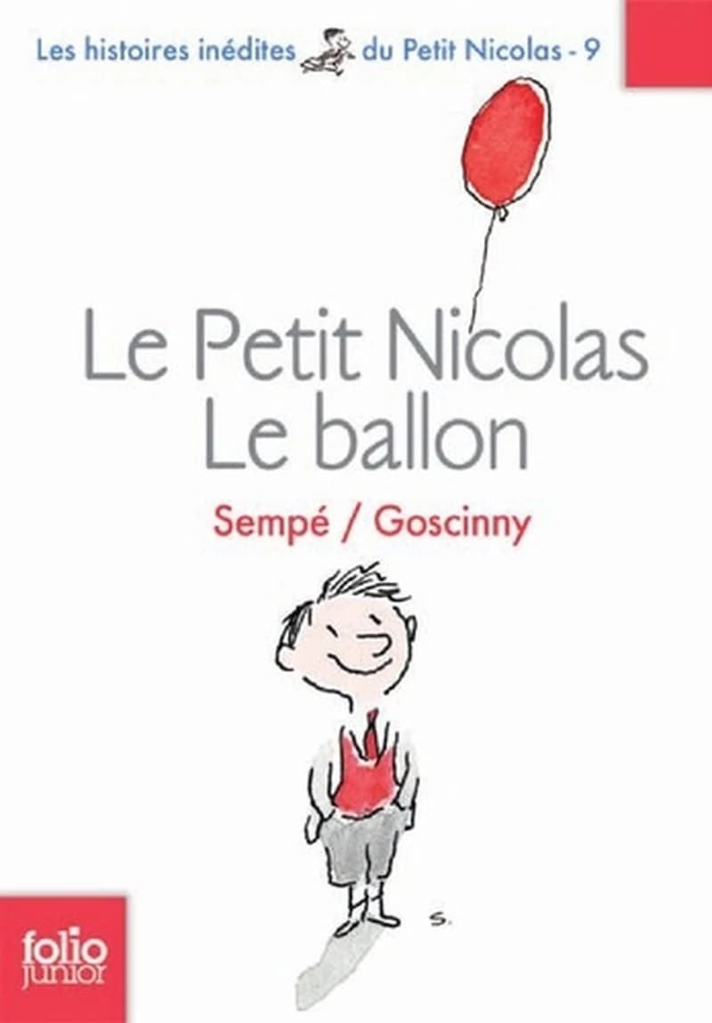 Le petit Nicolas, le ballon et autres histoires inédites