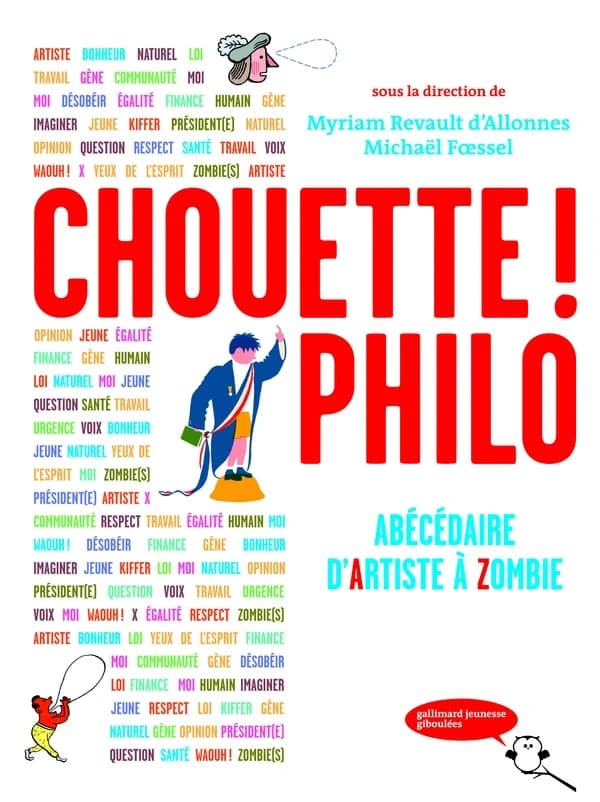 Chouette ! Philo : abécédaire, d'artiste à zombie