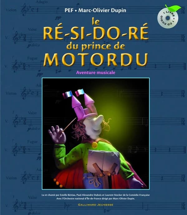Le ré-si-do-ré du prince de Motordu : aventure musicale