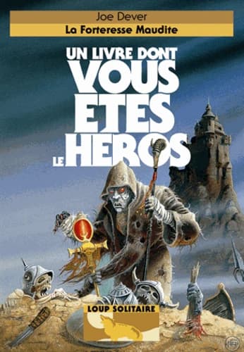 La forteresse maudite (Nouvelle édition) Joe Dever ; illustrations Gary Chalk ; traduit de l'anglais par Pascale Jusforgues et Alain Vaulont