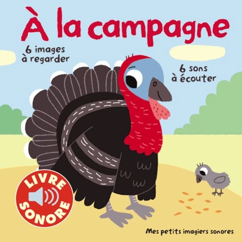 À la campagne : 6 images à regarder, 6 sons à écouter
