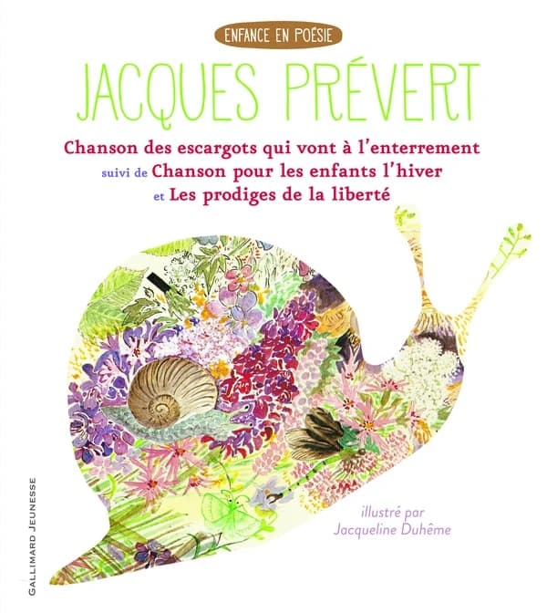 Chanson des escargots qui vont à l'enterrement ; suivi de Chanson pour les enfants l'hiver ; et Les prodiges de la liberté