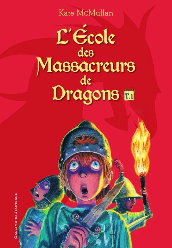 L'école des massacreurs de dragons. T. 1