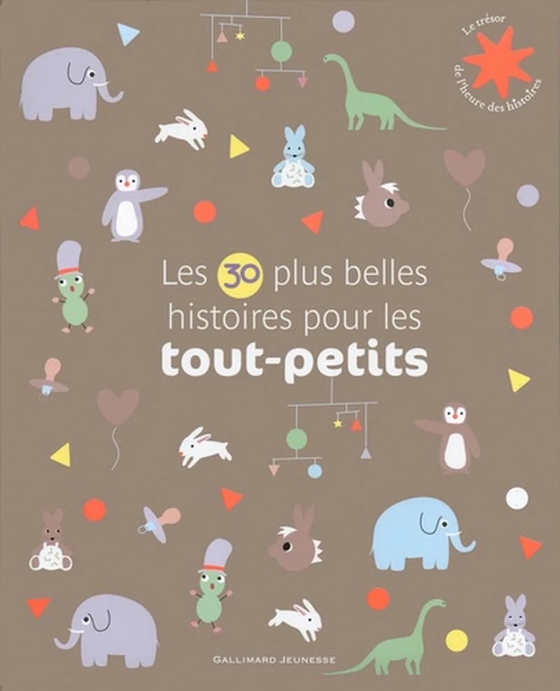 Les 30 plus belles histoires pour les tout-petits