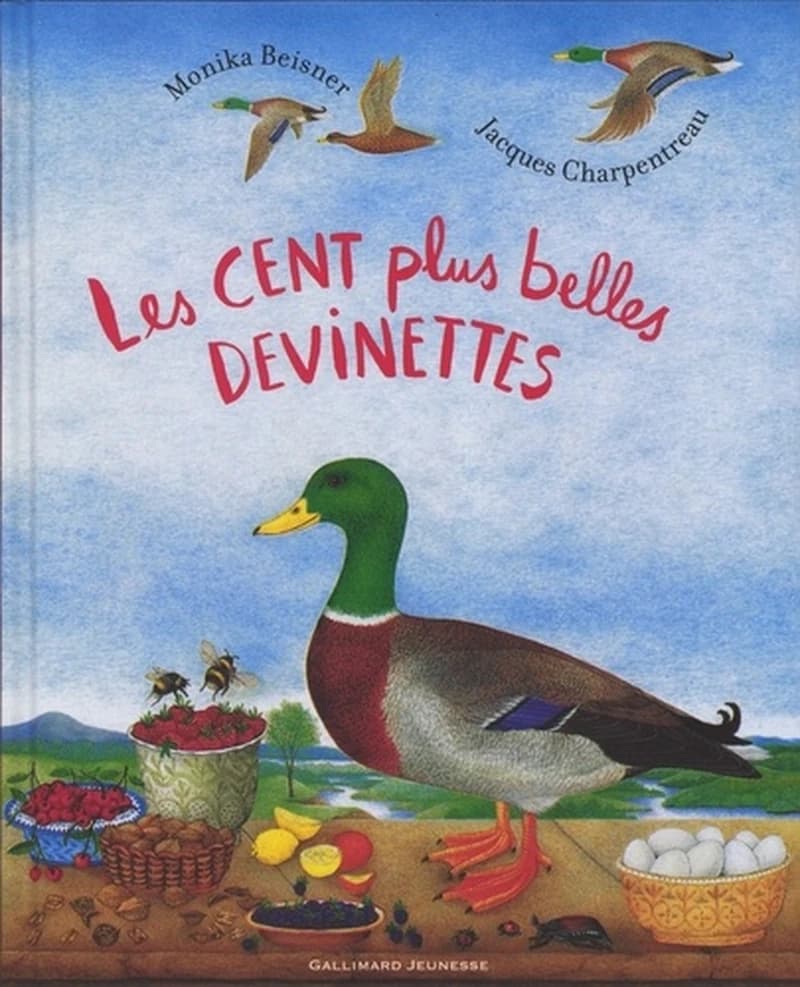 Les cent plus belles devinettes ([Nouvelle éd.]) conception et illustrations de Monika Beisner ; poème français de Jacques Charpentreau