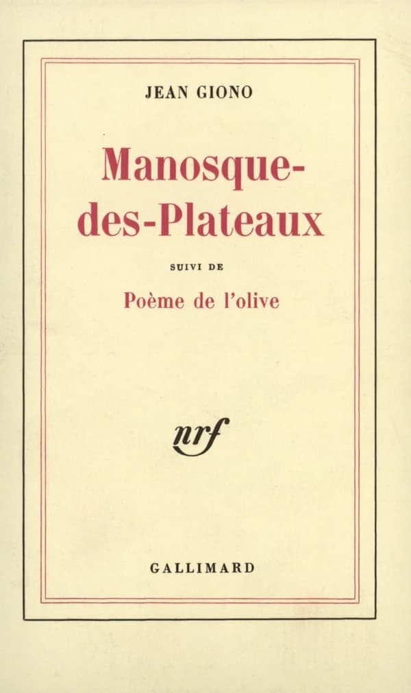 Manosque-des-Plateaux ; (suivi de) Poème de l'olive