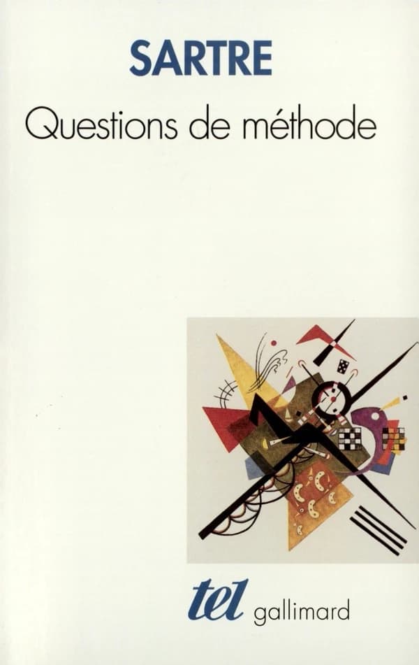 Questions de méthode (Éd. rev. et annotée) Jean-Paul Sartre