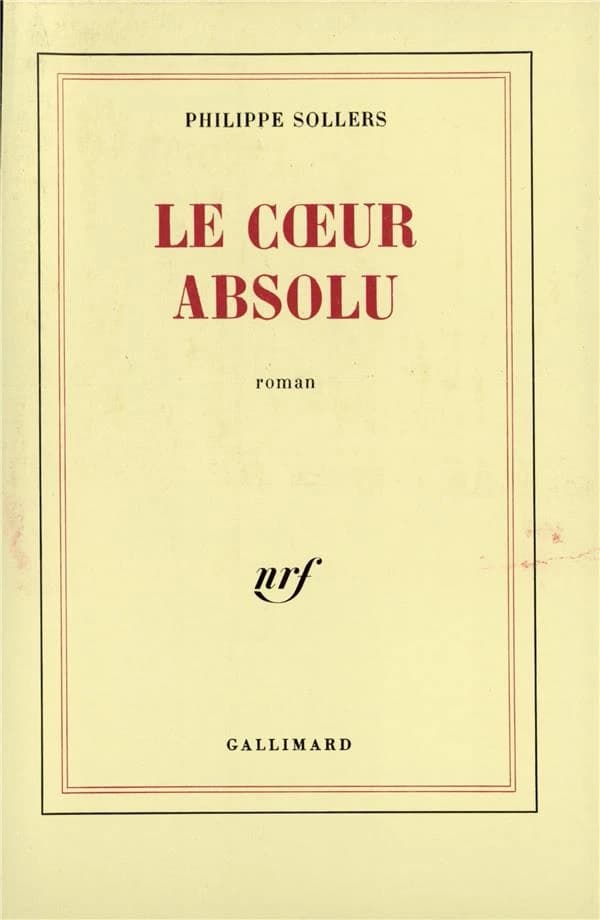 Le Cœur absolu : roman