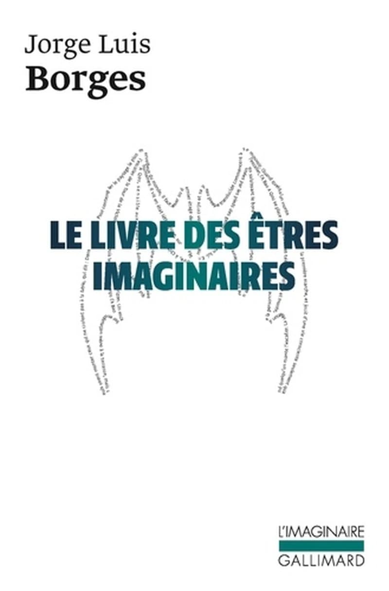 Le livre des êtres imaginaires ([Réimpr.]) Jorge Luis Borges ; avec la collab. de Margarita Guerrero ; trad. de l'espagnol par Françoise Rosset, Gonzalo Estrada et Yves Péneau