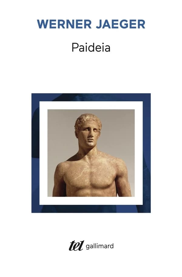 Paideia. 1, La Grèce archaïque , le génie d'Athènes : la formation de l'homme grec