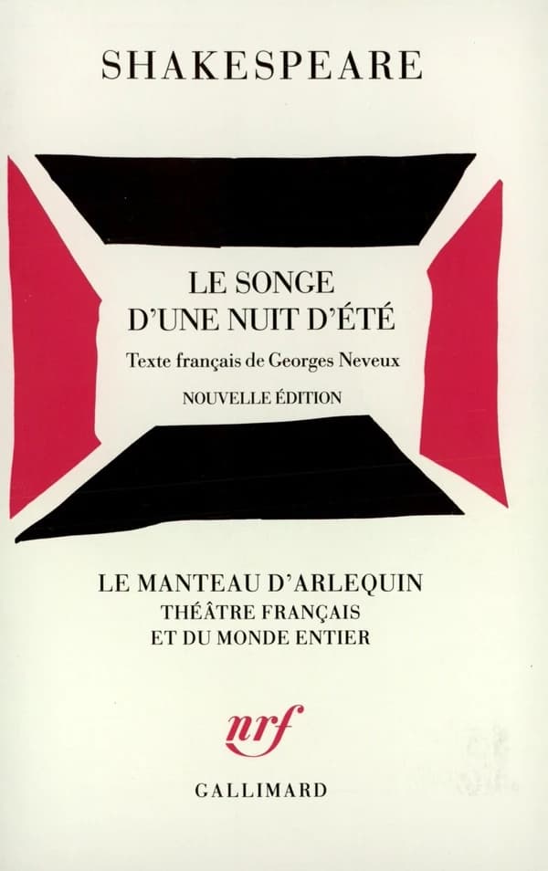Le Songe d'une nuit d'été (Nouv. éd.) Shakespeare ; texte français par Georges Neveux