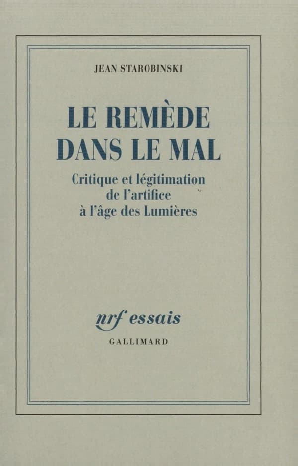 Le remède dans le mal : critique et légitimation de l'artifice à l'âge des Lumières
