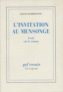 L' Invitation au mensonge : essai sur le roman