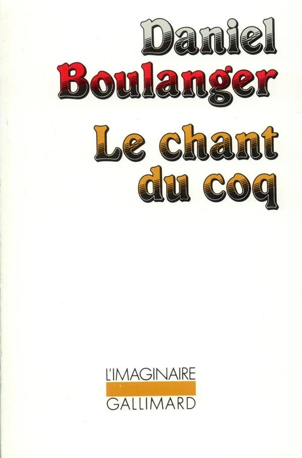 Le Chant du coq : [nouvelles]