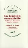 La tension essentielle : tradition et changement dans les sciences