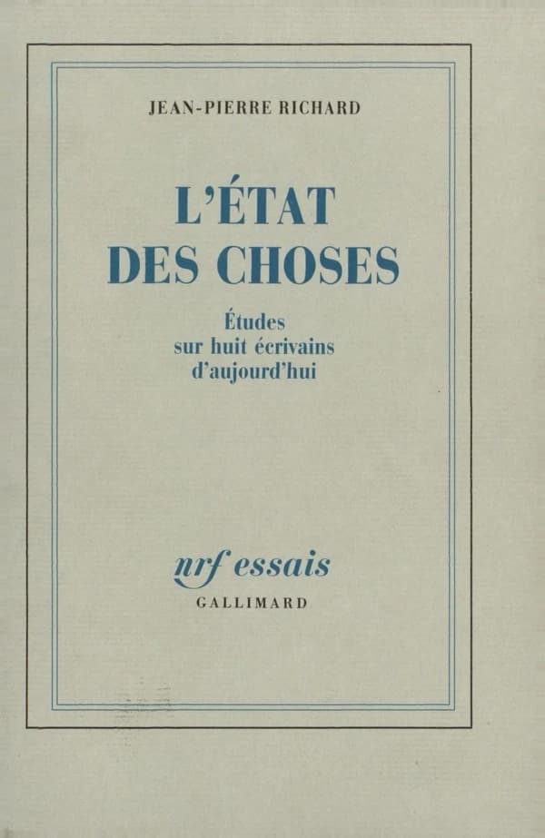 L'État des choses : études sur huit écrivains d'aujourd'hui