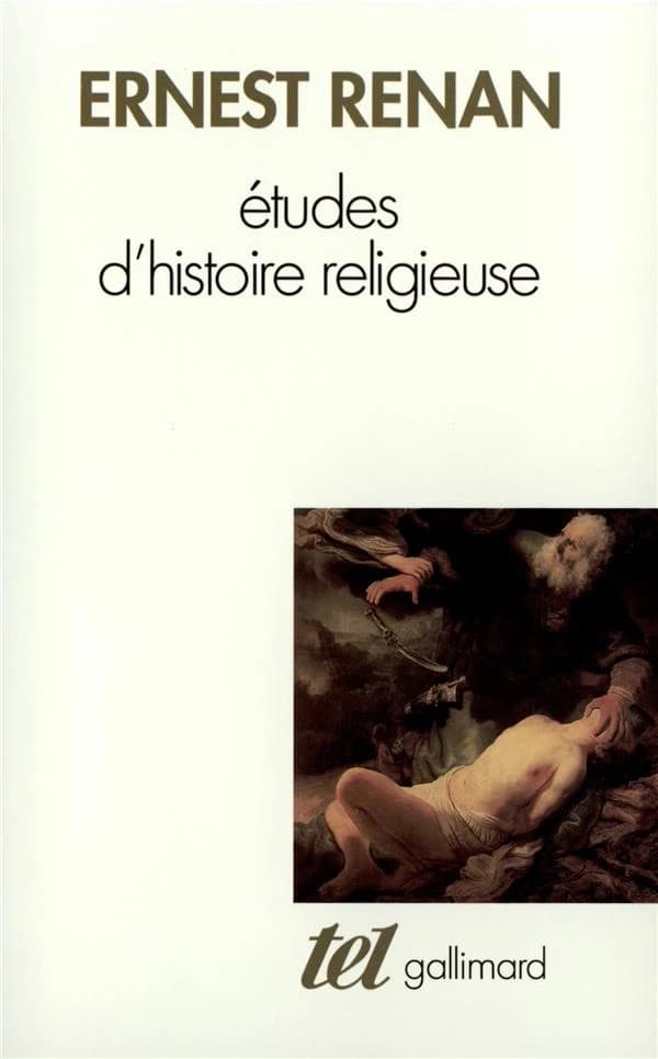 Etudes d'histoire religieuse ; suivi de Nouvelles études d'histoire religieuse