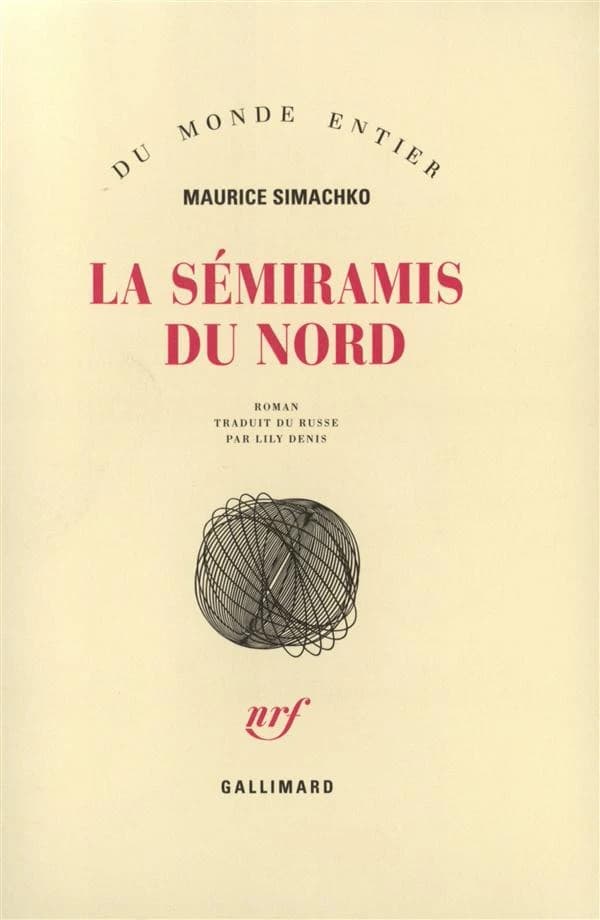 La Sémiramis du nord : roman